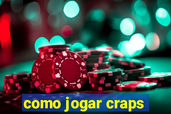 como jogar craps